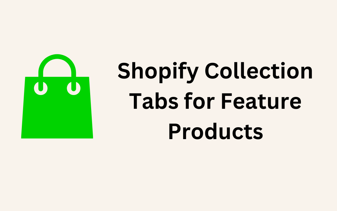 Shopify Collection Tabs for Feature Products